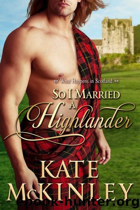 So I Married A Highlander by Kate McKinley