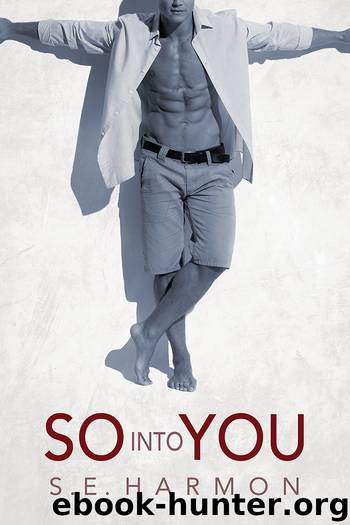 So Into You by S.E. Harmon