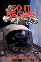 So It Begins by Mike McPhail