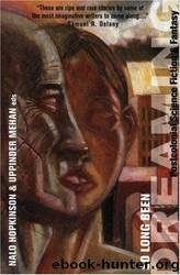 So Long Been Dreaming: Postcolonial Science Fiction and Fantasy by Hopkinson Nalo