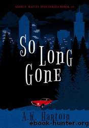 So Long Gone by A.W. Hartoin