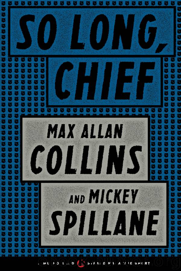So Long, Chief by Max Allan Collins
