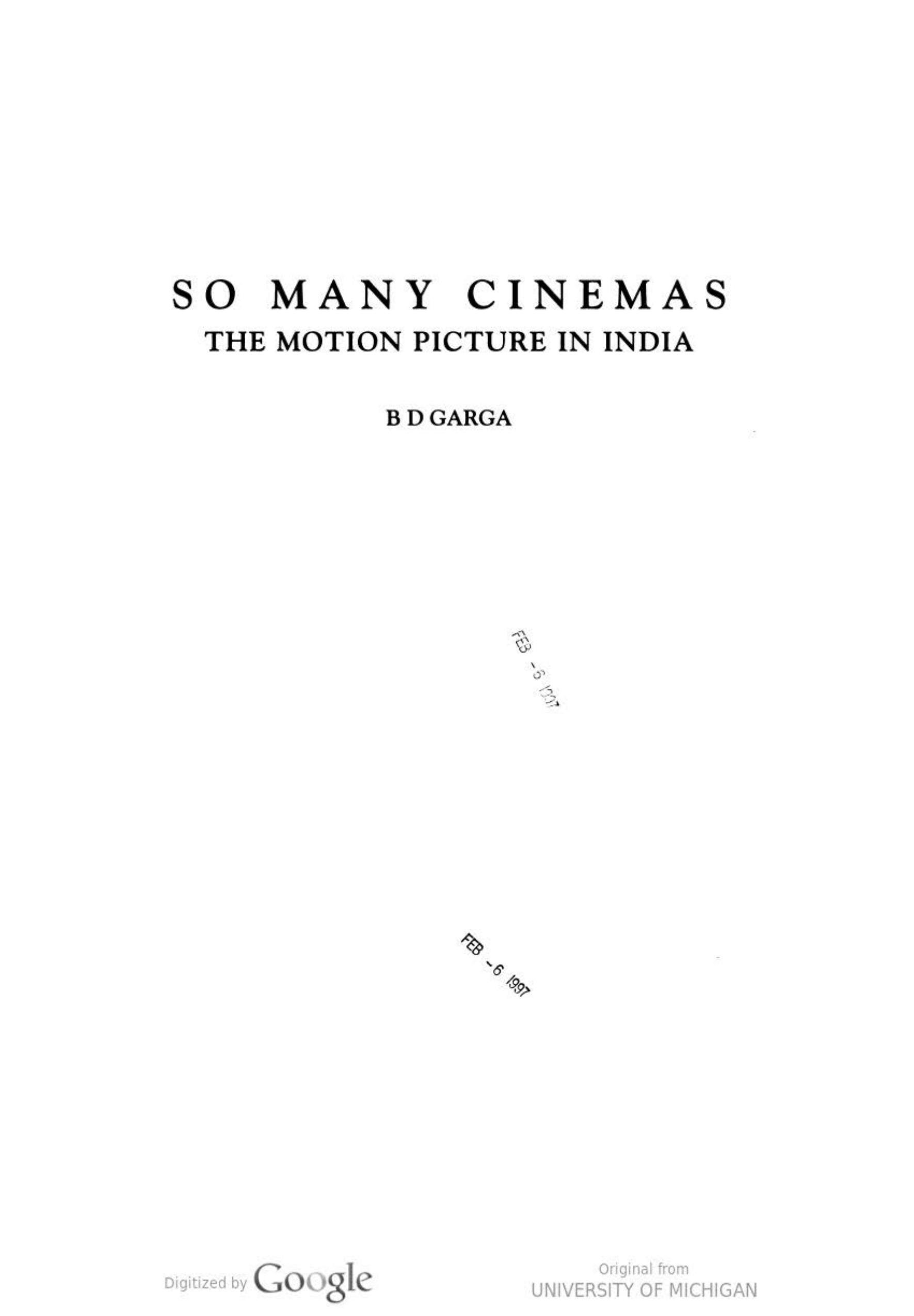 So Many Cinemas : The Motion Picture in India by B.D. Garga