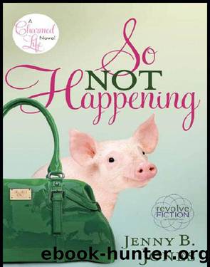 So Not Happening by Jenny Jones
