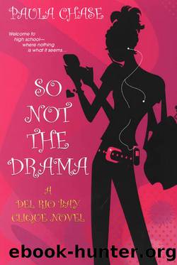 So Not the Drama by Paula Chase