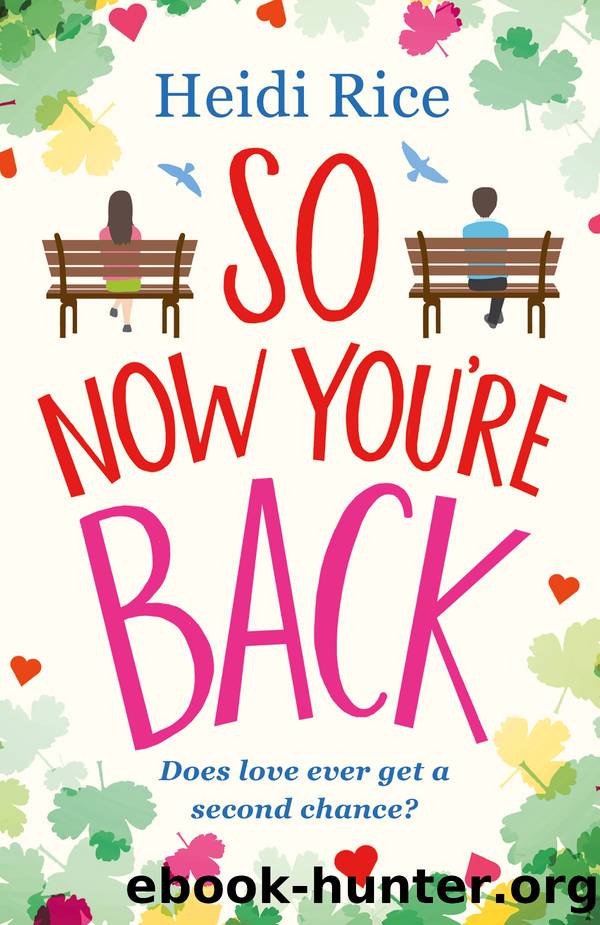 So Now Youâre Back by Heidi Rice