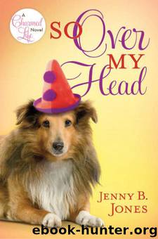 So Over My Head by Jenny B. Jones