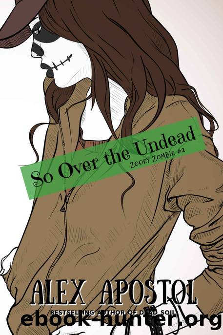 So Over the Undead by Alex Apostol