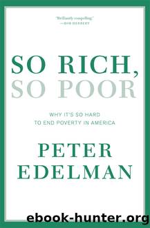 So Rich, So Poor by Peter Edelman