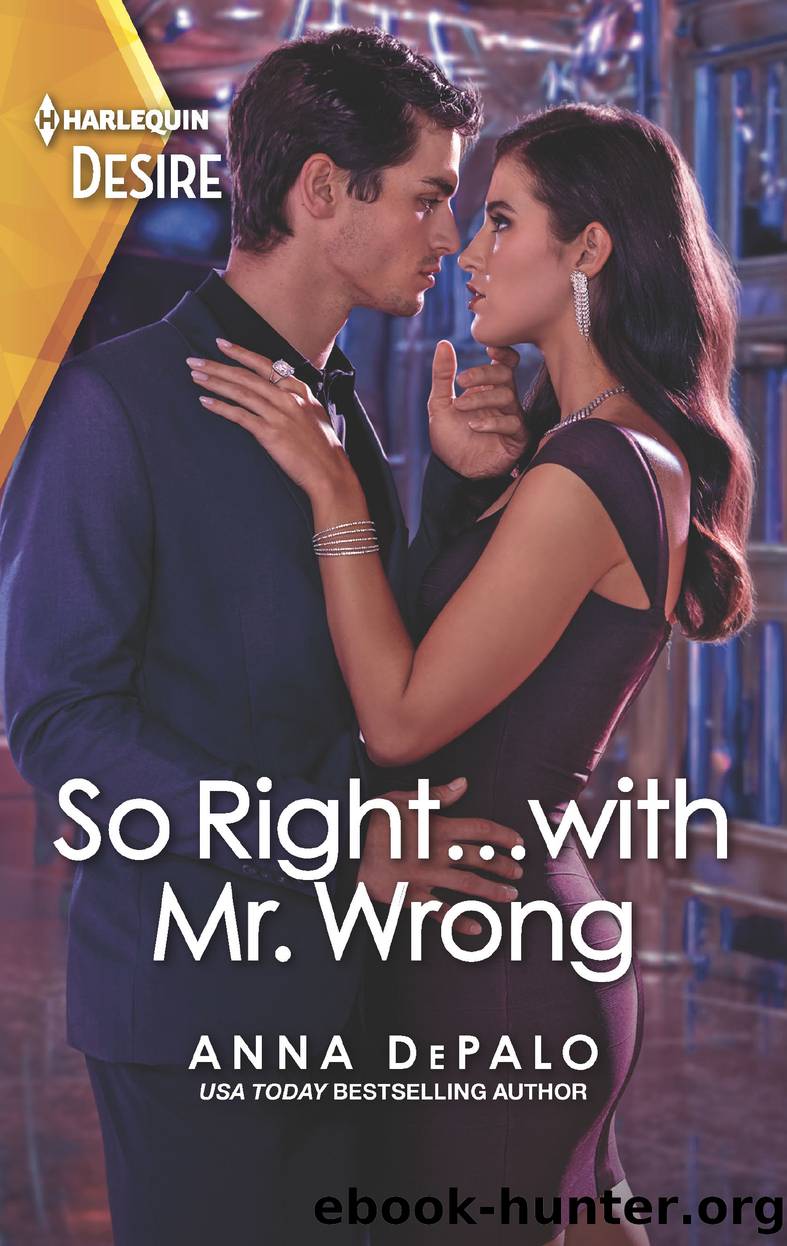 So Right...with Mr. Wrong--An enemies to lovers romance by Anna DePalo