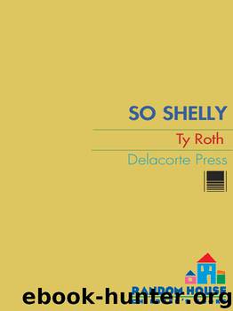 So Shelly by Ty Roth