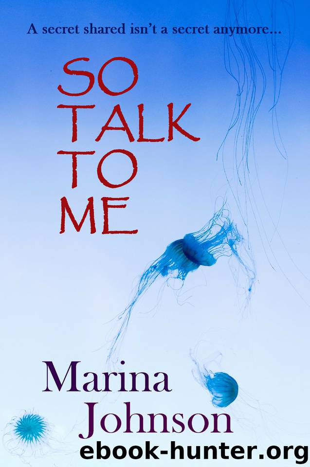 So Talk to Me by Marina Johnson