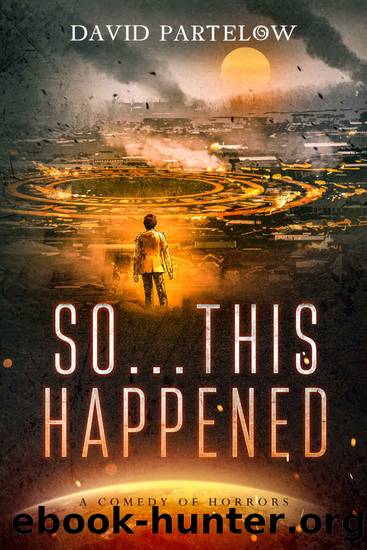 So This Happened by David Partelow