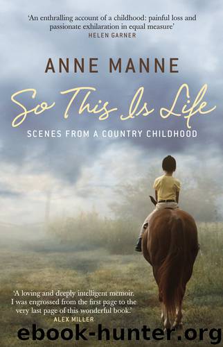 So This Is Life by Anne Manne