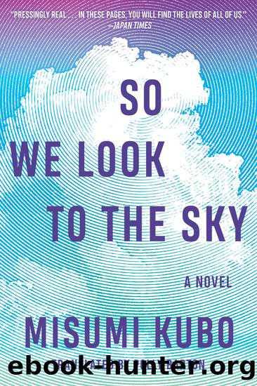 So We Look to the Sky by Misumi Kubo