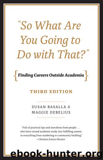 So What Are You Going to Do with That? by Susan Basalla