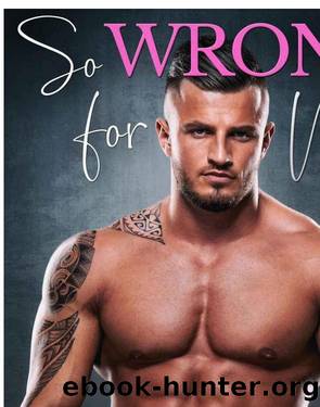 So Wrong for Me: Bad Boy Forbidden Love Romance Collection (So Wrong It's Right Book 3) by Jamie Knight