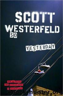 So Yesterday by Scott Westerfeld