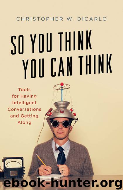 So You Think You Can Think by Christopher W. DiCarlo