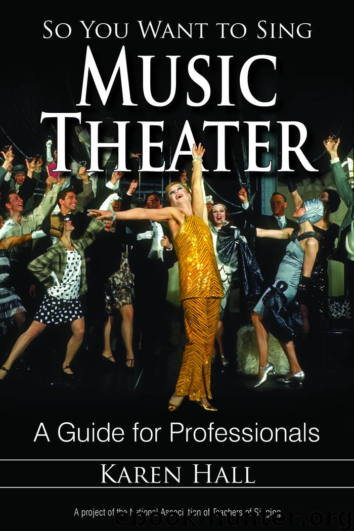 So You Want to Sing Music Theater by Karen Hall