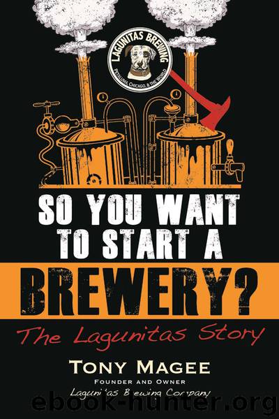So You Want to Start a Brewery? by Magee Tony;