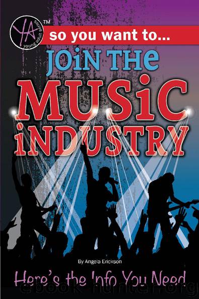 So You Want to… Join the Music Industry: Here's the Info You Need by Angela Erickson