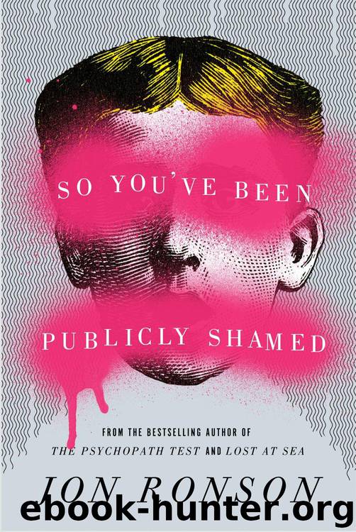 So You've Been Publicly Shamed (PSY8) by Jon Ronson