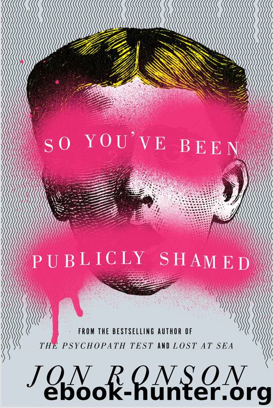So You've Been Publicly Shamed by Jon Ronson