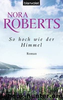 So hoch wie der Himmel by Nora Roberts