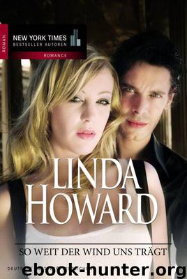 So weit der Wind uns traegt by Linda Howard