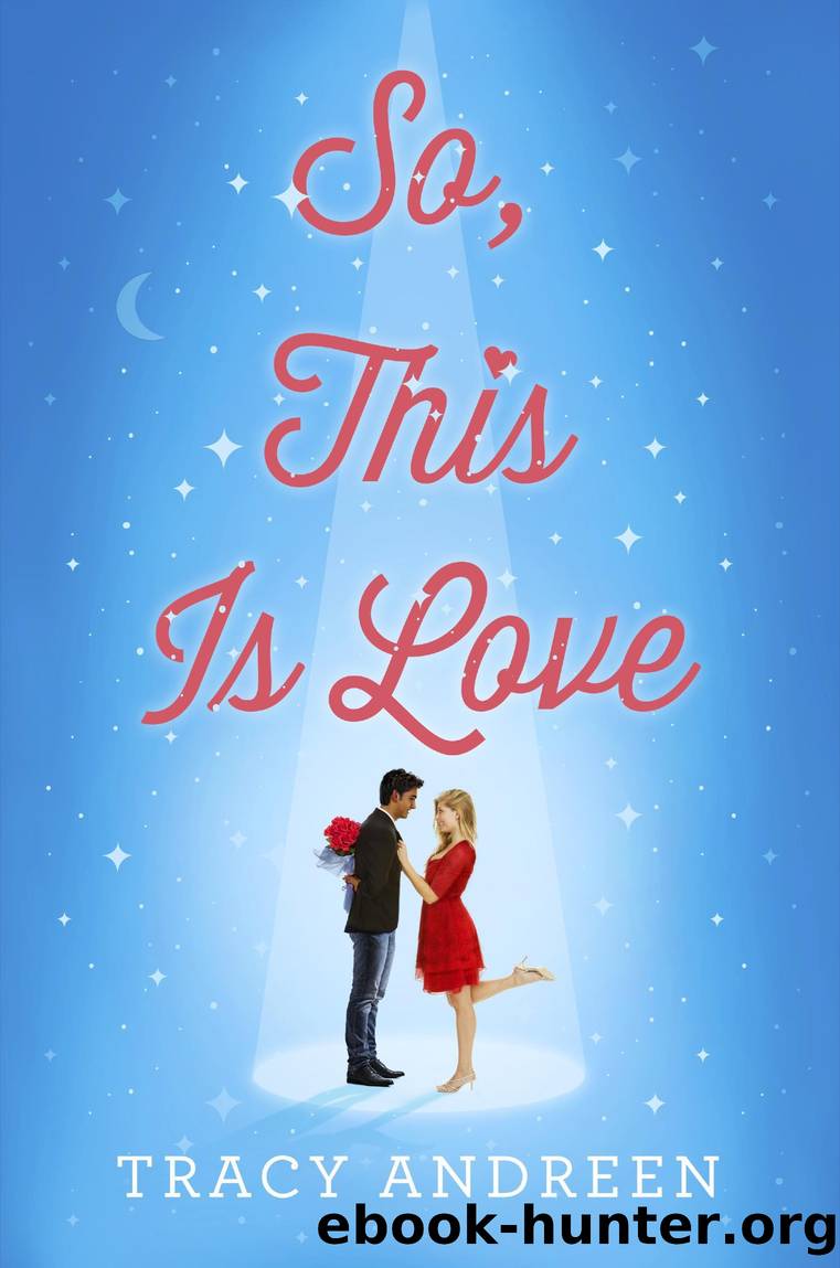 So, This Is Love by Tracy Andreen