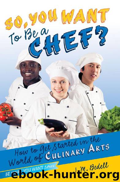 So, You Want to Be a Chef? by Jane Bedell