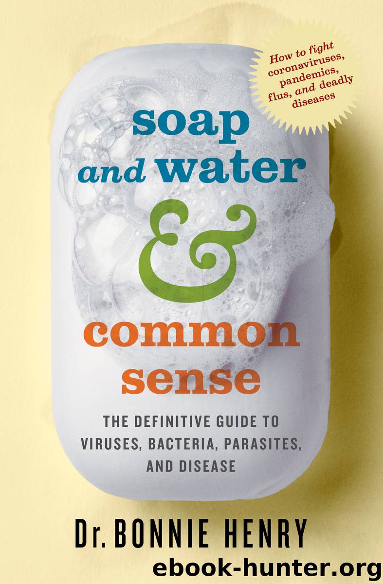 Soap and Water & Common Sense by Dr. Bonnie Henry