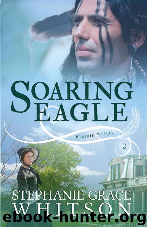 Soaring Eagle (Prairie Winds Book 3) by Whitson Stephanie Grace