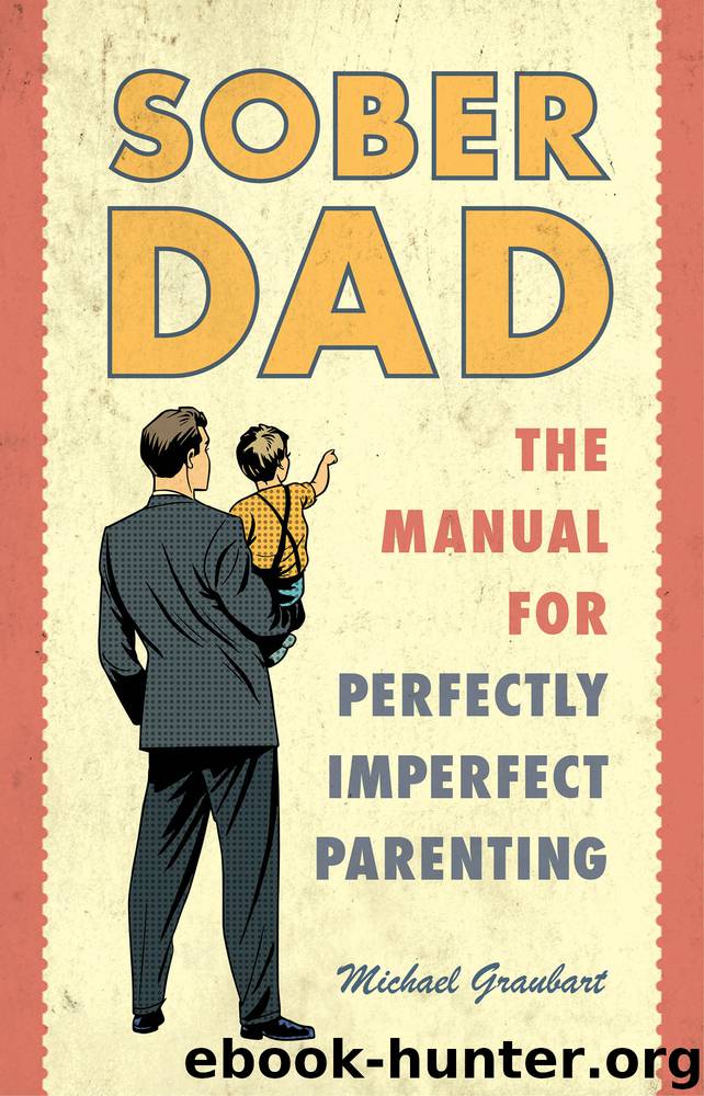 Sober Dad by michael graubart
