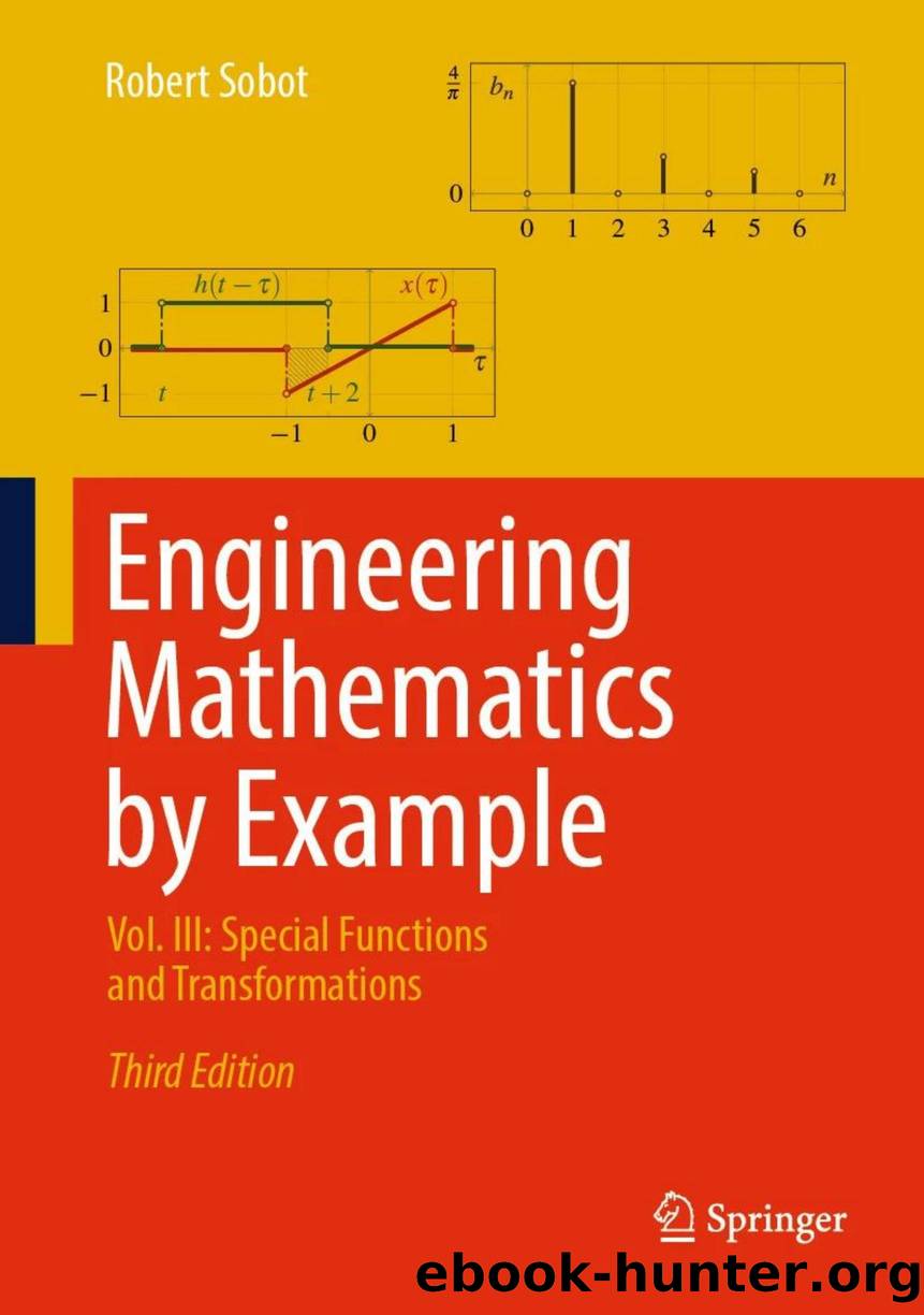 Sobot R. Engineering Mathematics by Example Vol III. Special Functions..3ed 2025 by Unknown