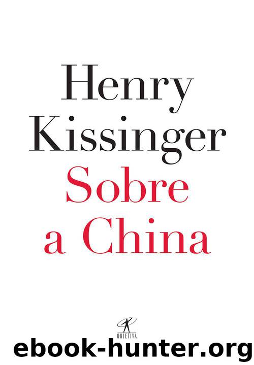 Sobre a China by Henry Kissinger