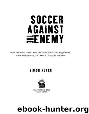 Soccer Against the Enemy by Simon Kuper