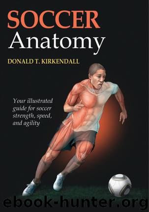 Soccer Anatomy by Donald Kirkendall
