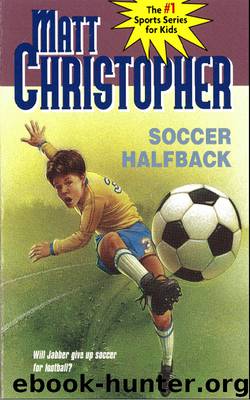 Soccer Halfback by Matt Christopher