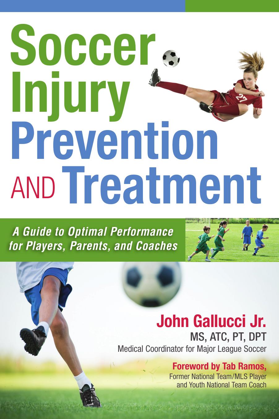 Soccer Injury Prevention and Treatment: A Guide to Optimal Performance for P by Unknow