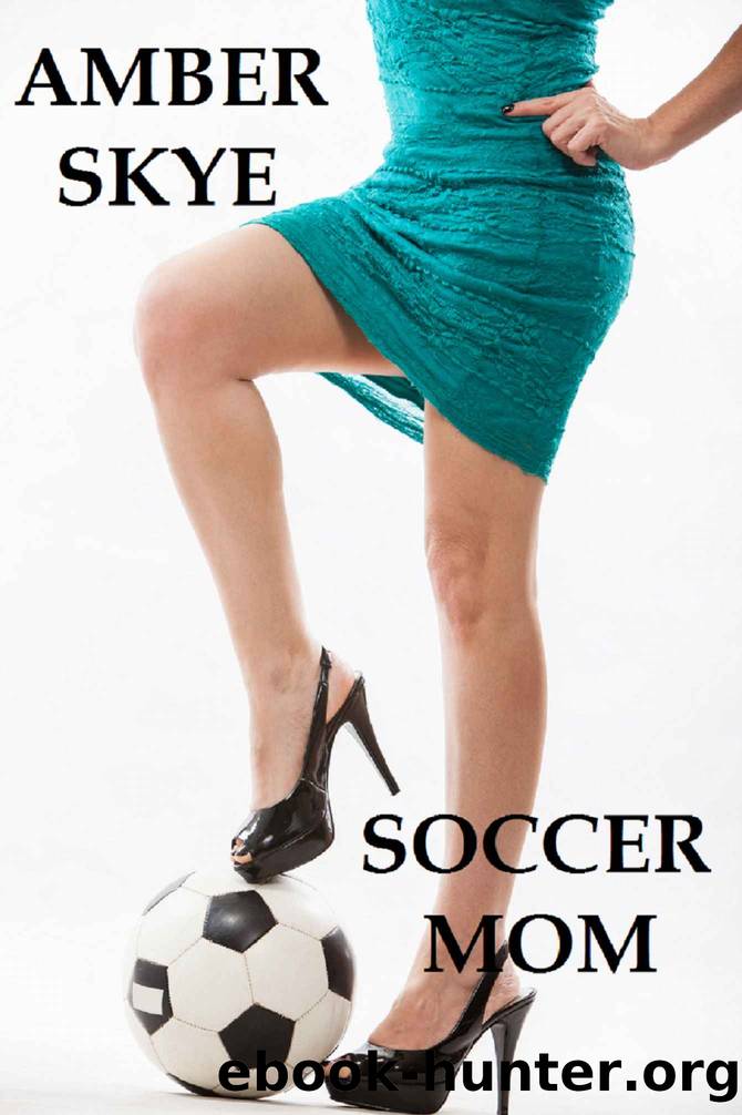 Soccer Mom by Amber Skye