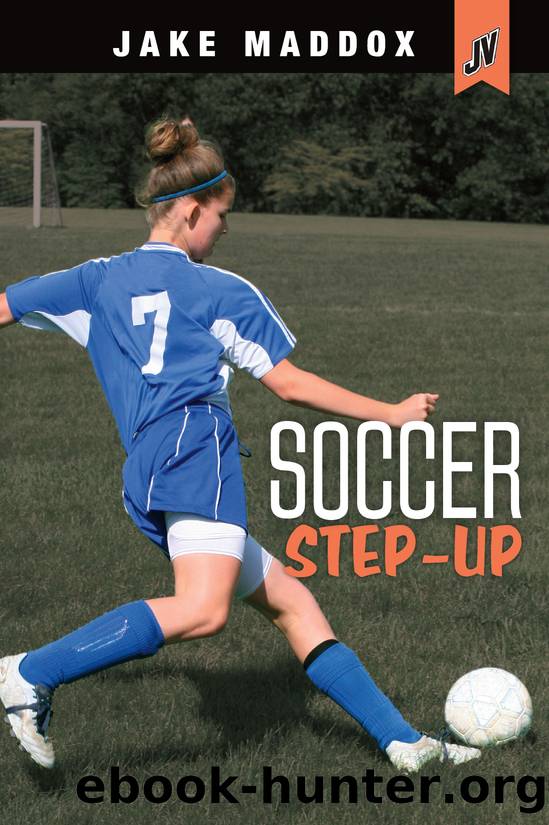 Soccer Step-Up by Jake Maddox
