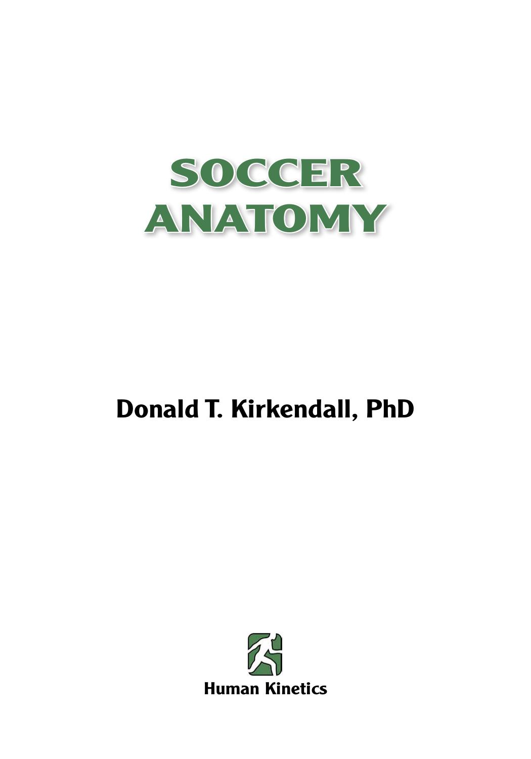 Soccer anatomy by Donald T Kirkendall
