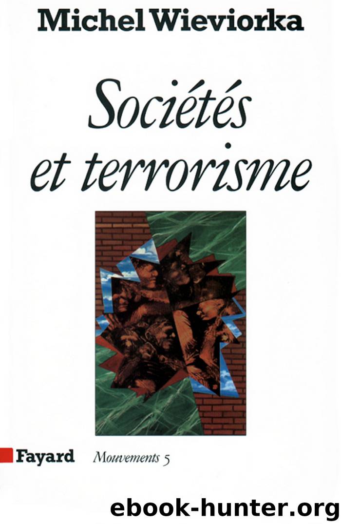 Sociétés et terrorisme by Michel Wieviorka