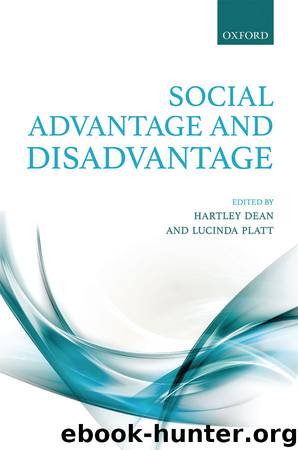 Social Advantage and Disadvantage by Hartley Dean & Lucinda Platt