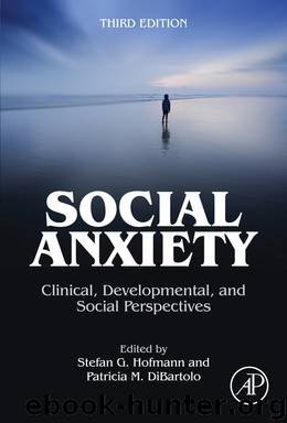 Social Anxiety by Hofmann Stefan G. DiBartolo Patricia M. & Patricia M. DiBartolo