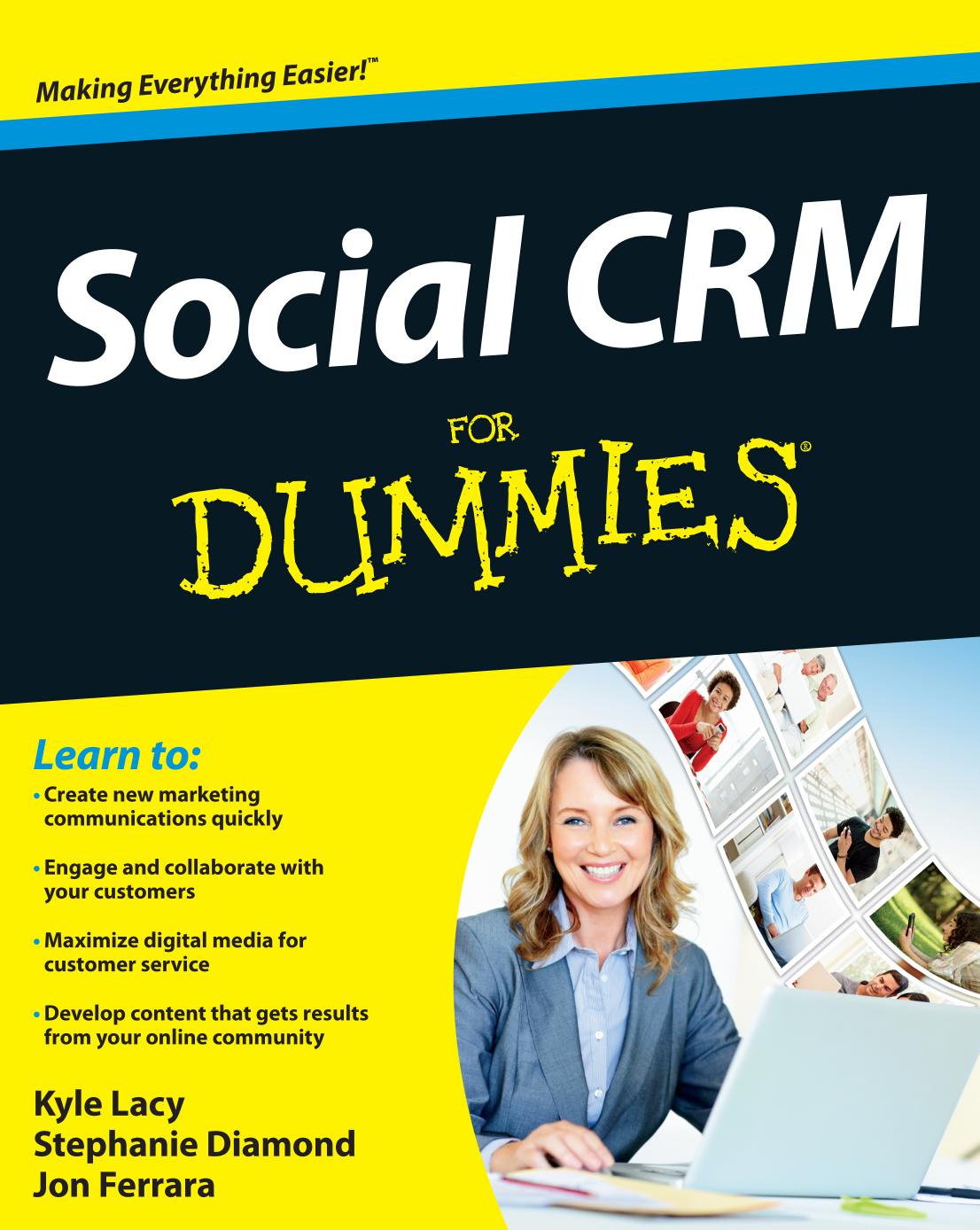 Social CRM For Dummies by Kyle Lacy Stephanie Diamond Jon Ferrara