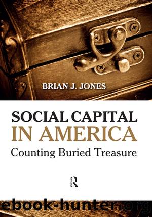 Social Capital in America by Jones Brian J.;