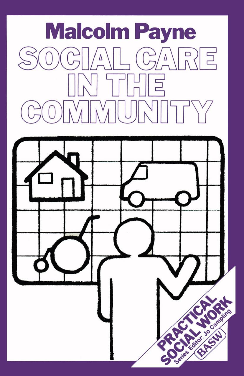 Social Care in the Community by Malcolm Payne (auth.)